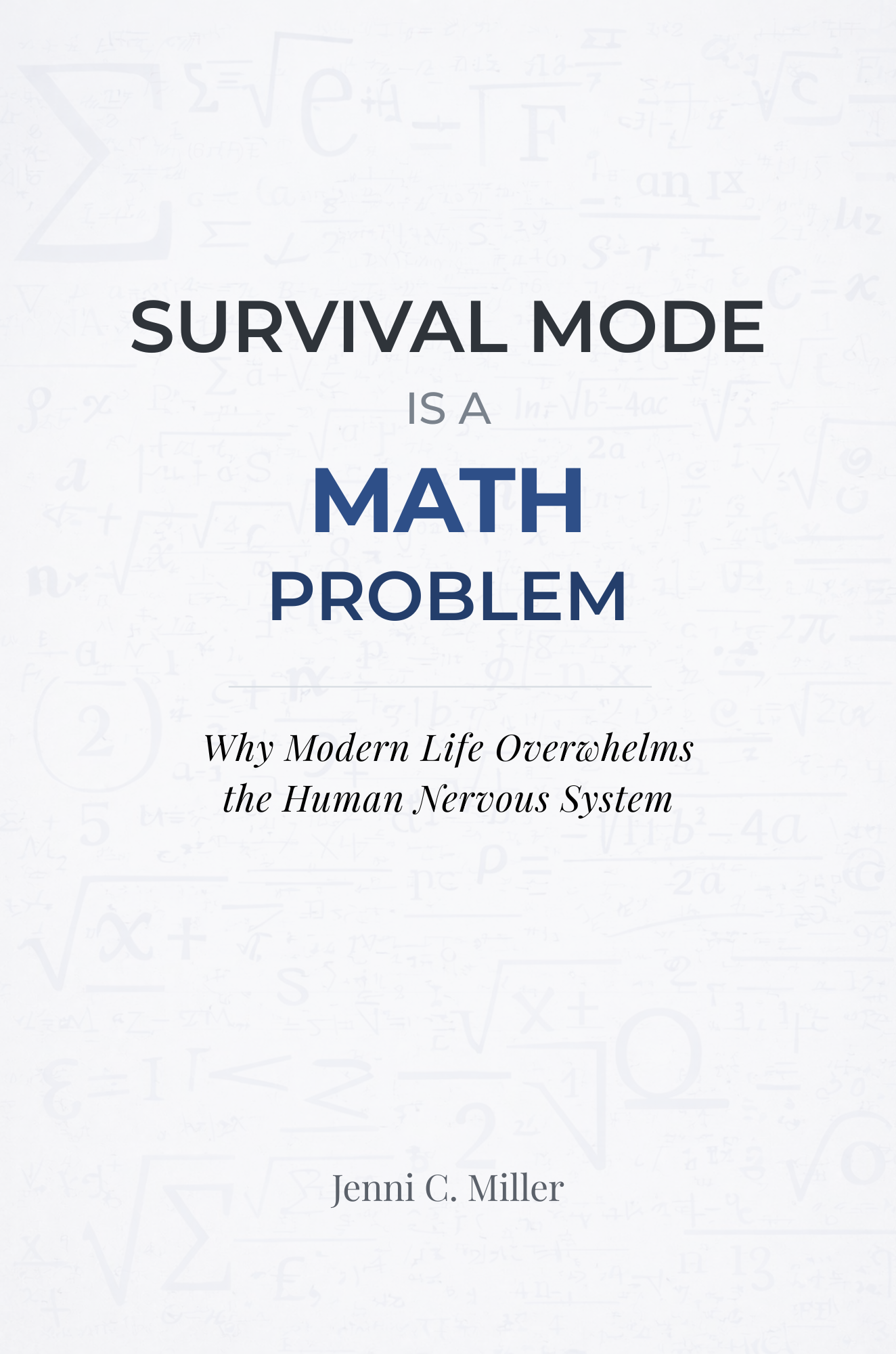Book cover: Survival Mode Is a Math Problem by Jenni C. Miller